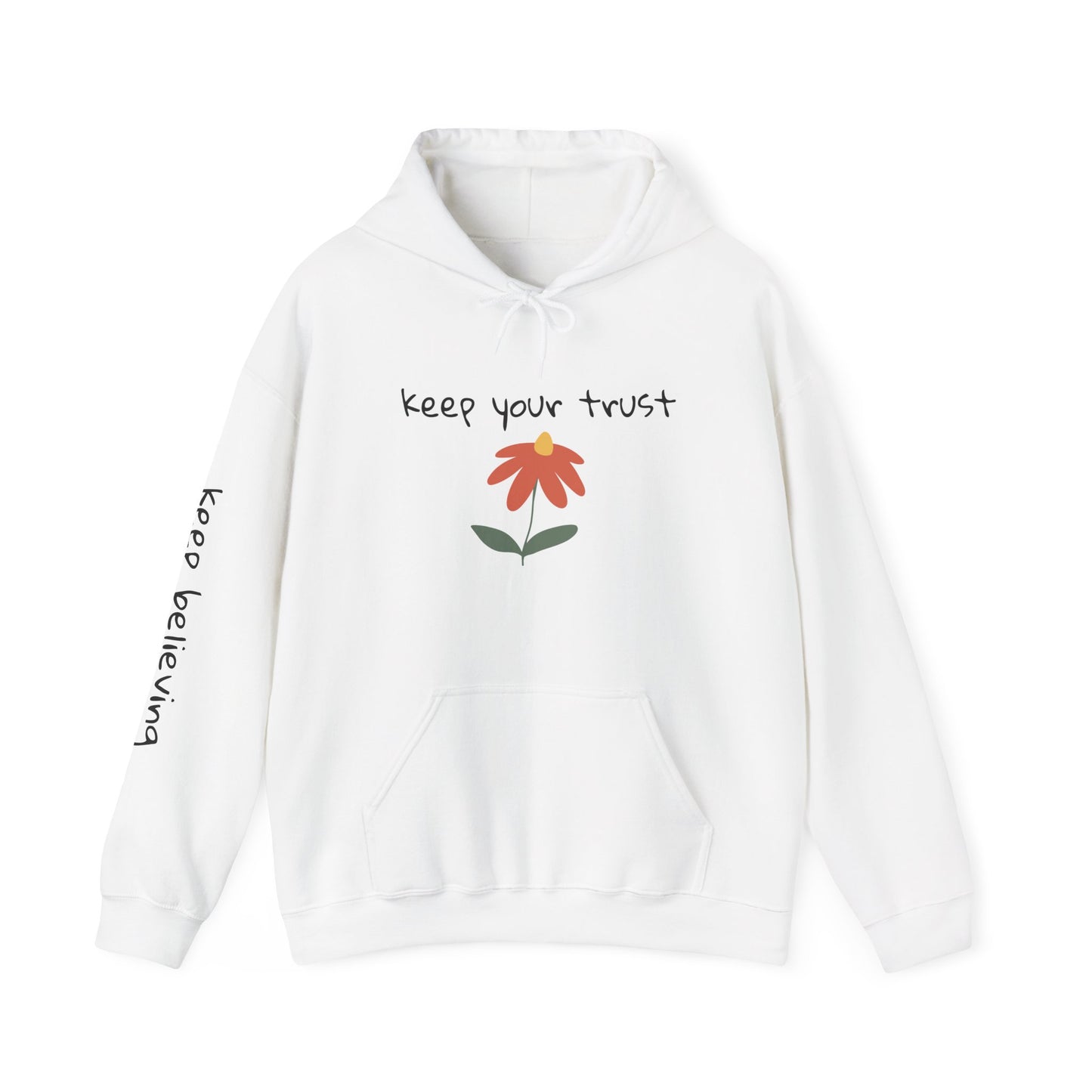 Keep your trust Unisex Hoodie Sweatshirt